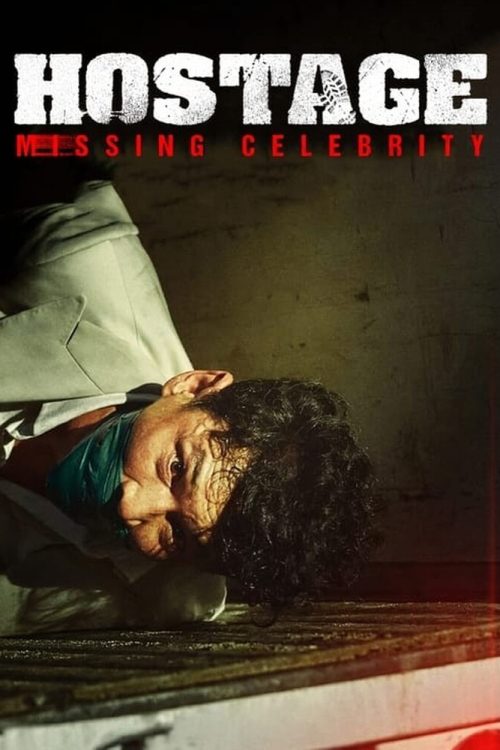 دانلود فیلم Hostage: Missing Celebrity 2021