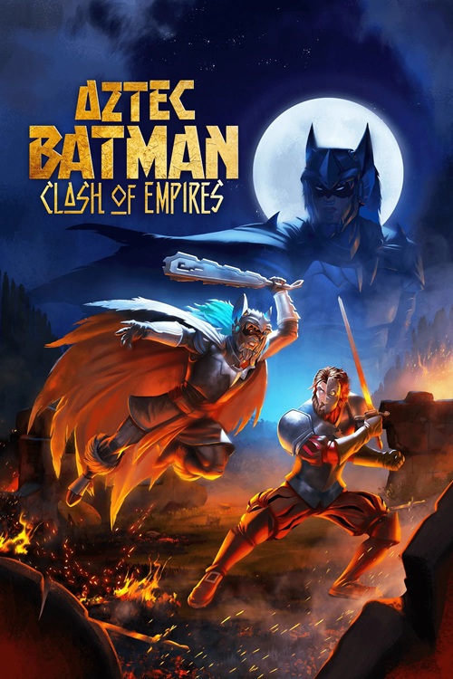 Aztec Batman: Clash of Empires