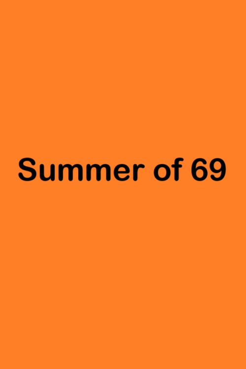 Summer of 69