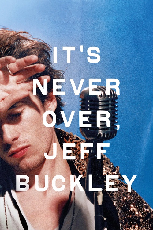 It’s Never Over, Jeff Buckley