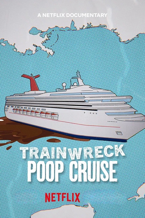 Trainwreck: Poop Cruise