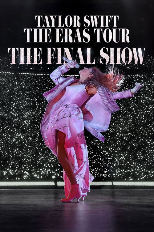Taylor Swift: The Eras Tour – The Final Show